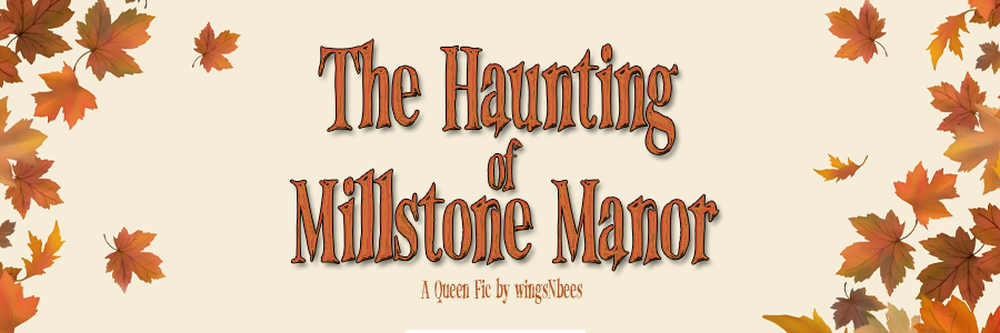 The Haunting of Millstone Manor